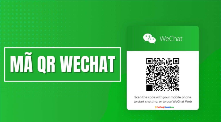 Mã QR Wechat: Cách Đăng Ký Và Cách Quét Mã Đơn Giản