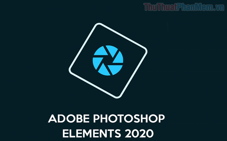 Photoshop Elements là gì? Sự khác biệt Photoshop CC và Photoshop Elements
