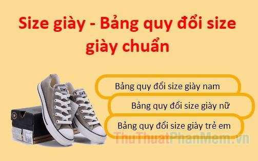 Size giày – Bảng quy đổi size giày chuẩn