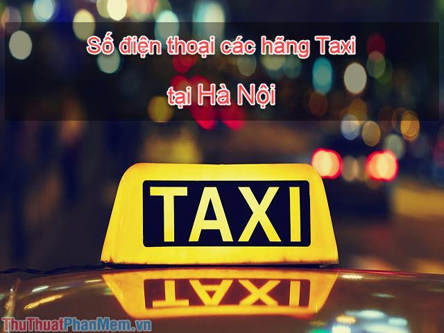 Số điện thoại các hãng Taxi ở Hà Nội 2023