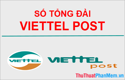 Số tổng đài Viettel Post – Hostline hỗ trợ chuyển phát nhanh Viettel