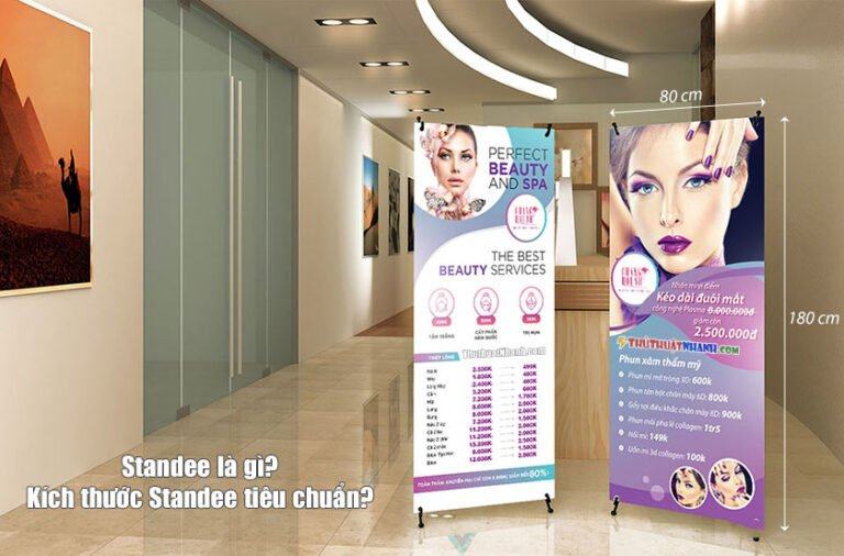 Standee là gì? Kích thước Standee chuẩn là bao nhiêu? Cách dùng…