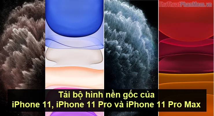 Bộ hình nền iPhone 11 iPhone 11 Pro và iPhone 11 Pro Max đẹp nhất