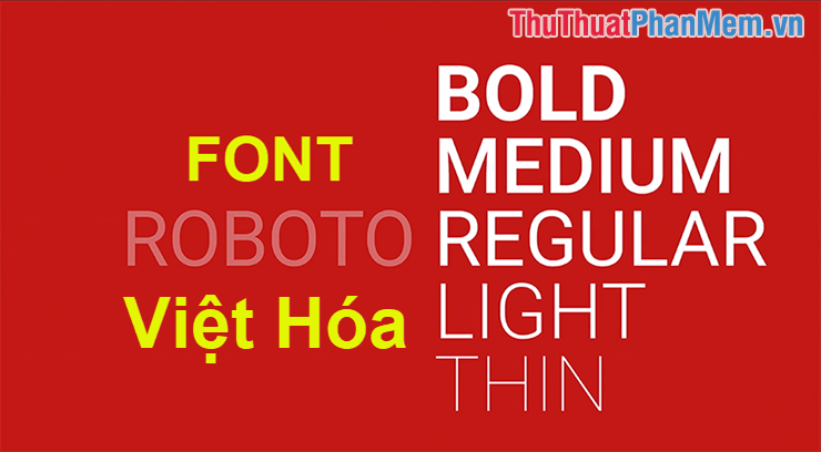 Tải font Roboto Việt hóa