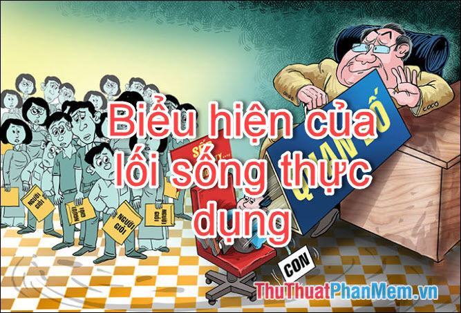 Thực dụng là gì? Thế nào là người sống thực dụng