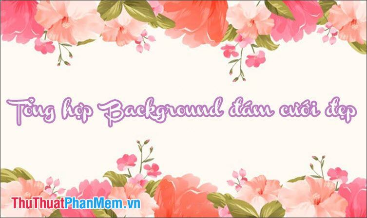 Background đám cưới - Chấm dứt sự lo lắng của một buổi chụp ảnh đám cưới đầy căng thẳng với những background đám cưới đẹp mắt. Chúng giúp tôn lên sự trang trọng và lãng mạn trong ngày trọng đại của bạn, đồng thời, cũng tạo nên những kỷ niệm đáng nhớ và lưu giữ được trong suốt cuộc đời.