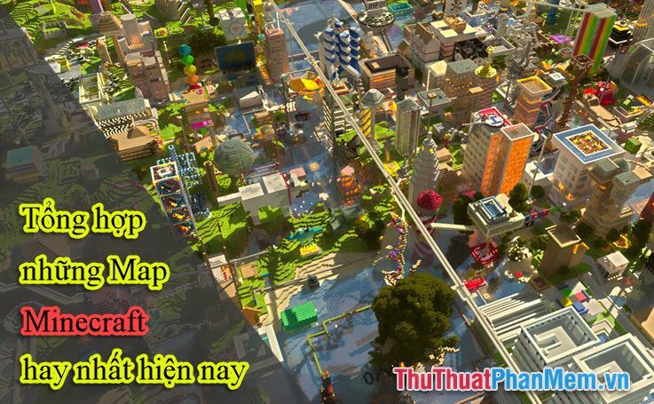 Tổng hợp những Map Minecraft hay nhất hiện nay