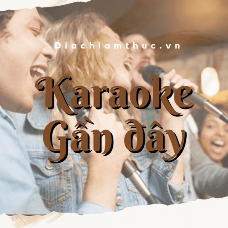 Top 20 quán Karaoke gần đây ở Hà Nội nổi tiếng phòng đẹp, âm thanh hay