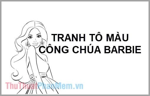 Tranh tô màu công chúa Barbie