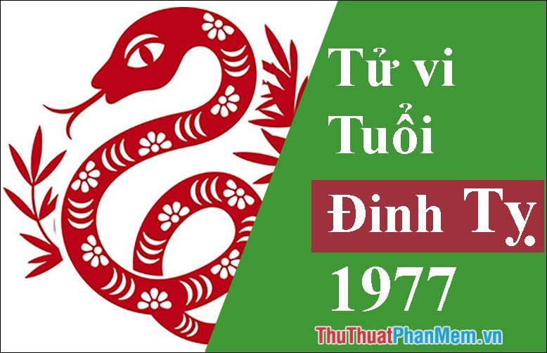 Tuổi 1977 mệnh gì? Tuổi con gì? Hợp màu gì, Hợp tuổi nào, hướng nào?