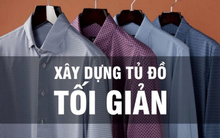 Xây dựng tủ đồ phong cách tối giản cho nam giới