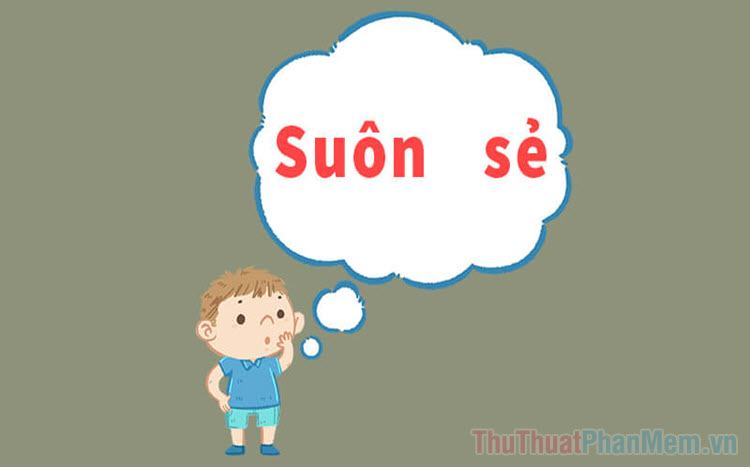 Xuôn xẻ hay suôn sẻ Từ nào mới đúng chính tả tiếng Việt